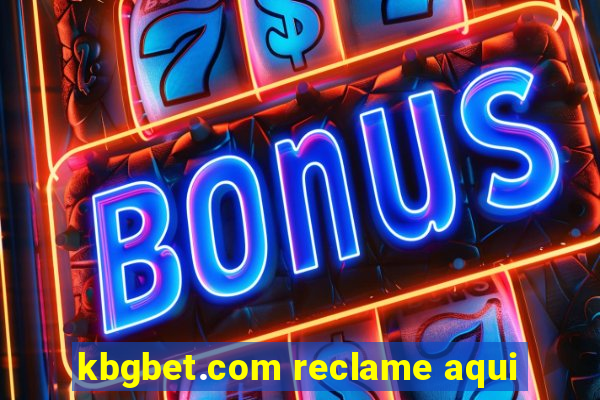 kbgbet.com reclame aqui